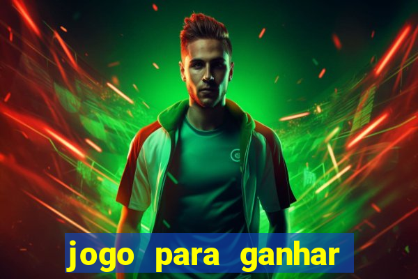 jogo para ganhar dinheiro sem depositar nada